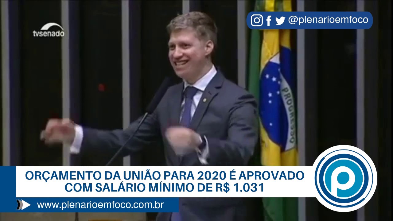 Orçamento da União para 2020 é aprovado com salário mínimo de R$ 1.031